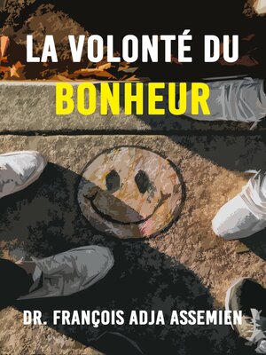 cover image of La Volonte De Bonheur